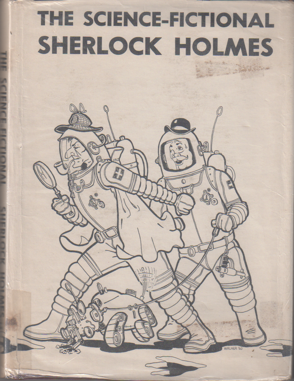 Science-Fictional Sherlock Holmes by Tom Walker
